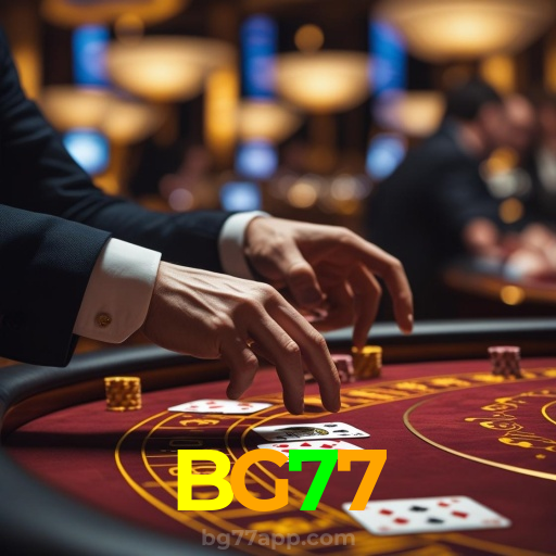 BG77：Jogue roleta, blackjack e aposte no futebol no cassino mais seguro!