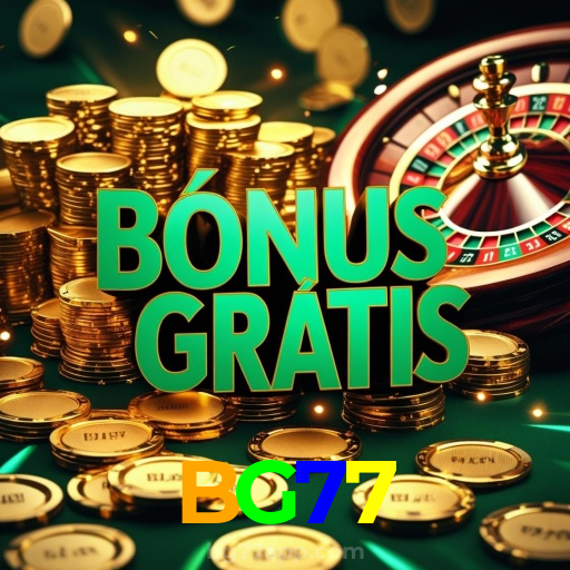 BG77:Jogue no cassino mais confiável com apostas em futebol e jogos emocionantes!